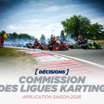 La Commission des Ligues Karting a adopté une séri...